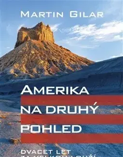 Cestopisy Amerika na druhý pohled - Martin Gilar