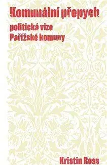 Sociológia, etnológia Komunální přepych - Kristin Ross