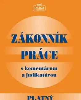 Zákony, zbierky zákonov Zákonník práce s komentárom a judikatúrou platný od 01. sept. 2024 - Kolektív autorov