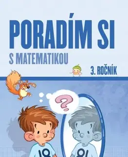 Matematika Poradím si s matematikou 3. ročník, 2. vydanie - Jana Kuchárová