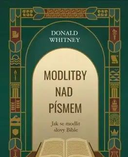 Kresťanstvo Modlitby nad písmem - Donald Whitney