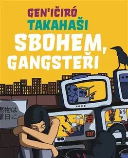 Romantická beletria Sbohem, Gangsteři - Gen’ičiró Takahaši