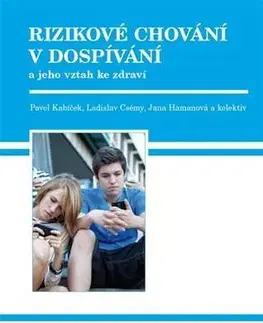 Psychológia, etika Rizikové chování v dospívání - Pavel Kabíček