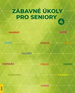 Krížovky, hádanky, hlavolamy Zábavné úkoly pro seniory 4 - Jitka Juráňová