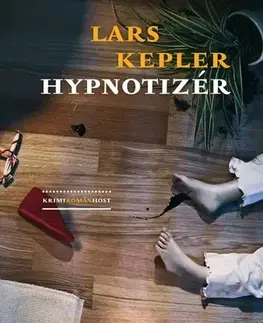 Detektívky, trilery, horory Hypnotizér - Lars Kepler