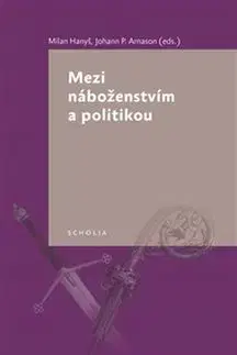 Filozofia Mezi náboženstvím a politikou - Kolektív autorov