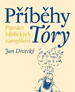 Náboženstvo - ostatné Příběhy Tóry - Jan Divecký