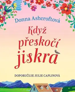 Romantická beletria Když přeskočí jiskra - Donna Ashcroft