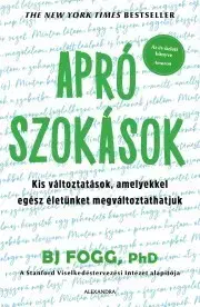 Rozvoj osobnosti Apró szokások - Fogg Brian J.