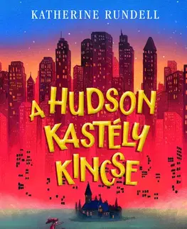 Dobrodružstvo, napätie, western A Hudson kastély kincse - Katherine Rundell