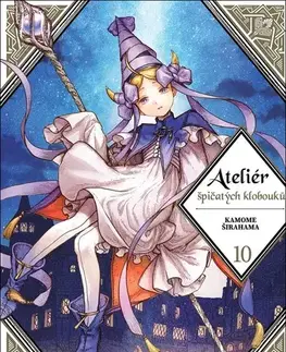 Manga Ateliér špičatých klobouků 10 - Kamome Širahama,Kamome Širahama,Matyáš Anton