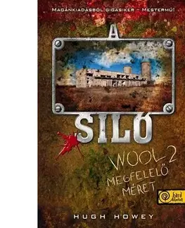 Sci-fi a fantasy A Siló - Wool 2. - Megfelelő méret - Keménytábla - Hugh Howey