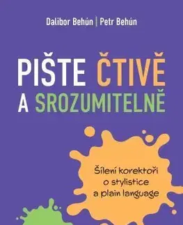 Literárna veda, jazykoveda Pište čtivě a srozumitelně - Dalibor Behún,Behún Petr