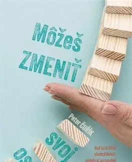 Náboženstvo - ostatné Môžeš zmeniť svoj osud - Peter Čurík