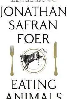 Cudzojazyčná literatúra Eating Animals - Jonathan Safran Foer
