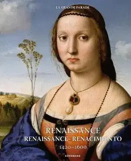 Dejiny, teória umenia Renaissance 1420 - 1600 - Kristina,Uschi Baetz,Ruth,Daniel Kiecol