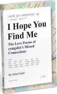 Cudzojazyčná literatúra I Hope You Find Me (Love Poems on Craigslist) - Alan Feuer