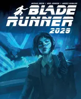 Komiksy Blade Runner 2029 - Viszontlátás - Mike Johnson,Andres Guinaldo,Marco Lesko