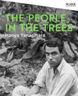 Svetová beletria The People in the Trees - Yanagihara Hanya