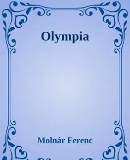 Svetová beletria Olympia - Ferenc Molnár