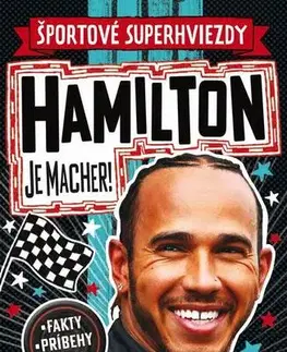 Encyklopédie pre deti a mládež - ostatné Hamilton je macher! - Simon Mugford,Dan Green