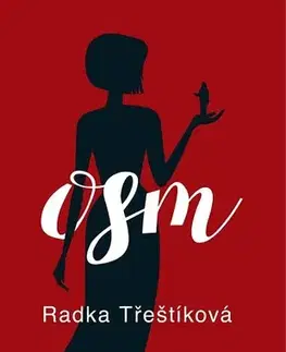 Česká beletria Osm - Radka Třeštíková