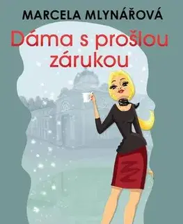 Humor a satira Dáma s prošlou zárukou - Marcela Mlynářová