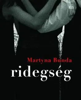 Svetová beletria Ridegség - Martyna Bunda