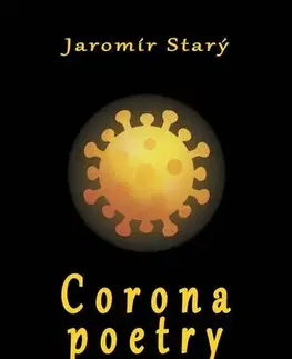 Poézia Corona poetry - Jaromír Starý