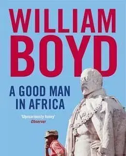 Cudzojazyčná literatúra A Good Man in Africa - William Boyd