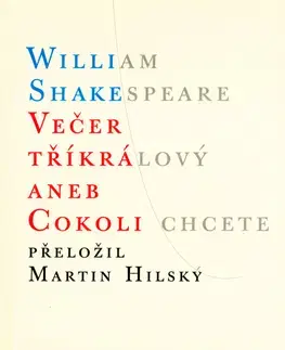 Svetová poézia Večer Tříkrálový aneb Cokoli chcete - William Shakespeare