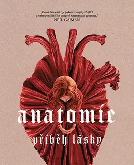Historické romány Anatomie: Příběh lásky - Dana Schwartz