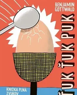 Pre deti a mládež - ostatné Ťuk ťuk puk - Benjamin Gottwald