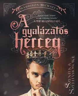 Romantická beletria Szentek és szélhámosok 1: A gyalázatos herceg - Maddison Michaels