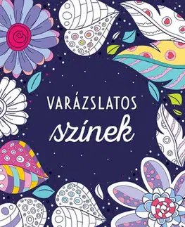 Maľovanky pre dospelých Varázslatos színek