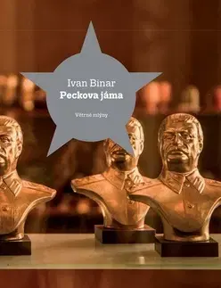 Česká beletria Peckova jáma - Ivan Binar