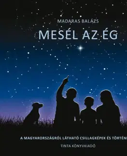 Vesmír Mesél az ég - Madaras Balázs