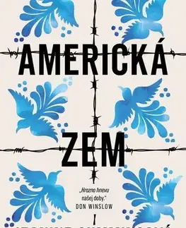 Detektívky, trilery, horory Americká zem - Jeanine Cummins