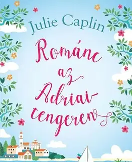 Romantická beletria Románc az Adriai-tengeren - Julie Caplinová