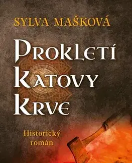 Historické romány Prokletí katovy krve - Sylva Mašková