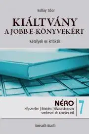 Sociológia, etnológia Kiáltvány a jobb e-könyvekért - Koltay Tibor
