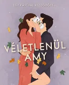 Romantická beletria Véletlenül Amy - Lynn Painter