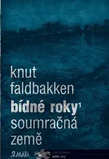 Sci-fi a fantasy Bídné roky 1 - Knut Faldbakken