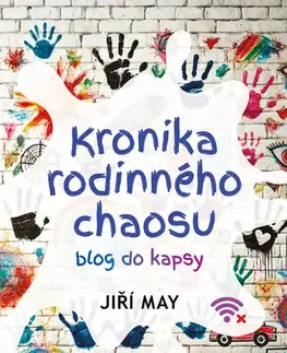 Česká beletria Kronika rodinného chaosu - Jiří May