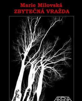 Detektívky, trilery, horory Zbytečná vražda - Marie Milovská
