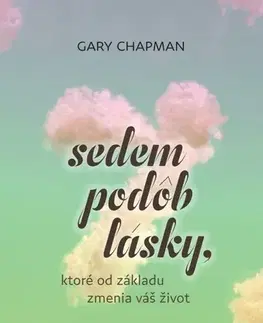 Partnerstvo Sedem podôb lásky, ktoré od základu zmenia váš život - Gary Chapman