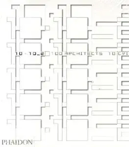 Cudzojazyčná literatúra 10 x 10 : 100 architects, 10 critics 2 - Julia Hasting,Kolektív autorov