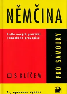 Učebnice a príručky Němčina pro samouky s klíčem - Veronika Bendová,Drahomíra Kettnerová