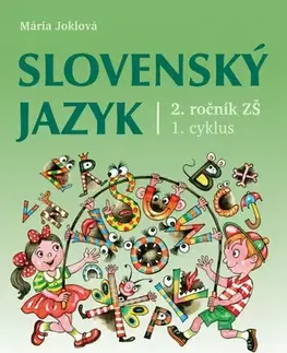 Slovenský jazyk Slovenský jazyk pre 2. ročník ZŠ - Mária Joklová