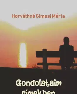 Svetová beletria Gondolataim rímekben - Horváthné Gimesi Márta